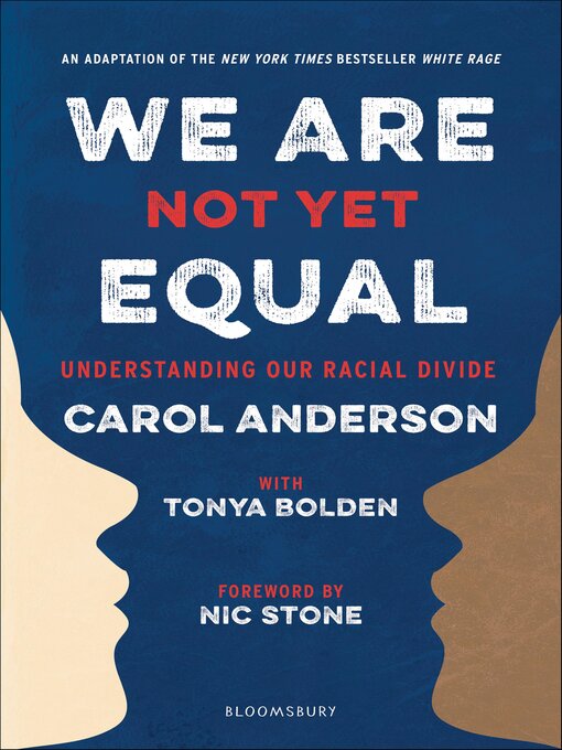 Title details for We Are Not Yet Equal by Carol Anderson - Wait list